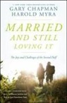Gary Chapman, gary D. Chapman, Harold Myra - Married and Still Loving It