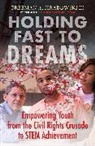 Freeman A. Hrabowski, Freeman A Hrabowski III, Freeman A. Hrabowski III - Holding Fast to Dreams
