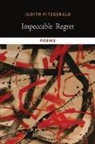 Judith Fitzgerald - Impeccable Regret