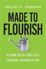Dr Shelley G Trebesch, Shelley G Trebesch, Shelley G. Trebesch - Made to Flourish