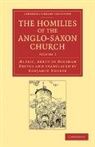 ¿Fric Abbot of Eynsham, Aelfric Abbot Of Eynsham, Lfric Abbot of Eynsham, Aelfric, Abbot Of Eynsham Aelfric - Homilies of the Anglo-Saxon Church