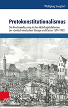 Wolfgang Burgdorf - Protokonstitutionalismus