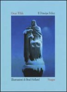 Holland, Brad Holland, HOLLAND B, Wilde, Oscar Wilde, Wilde o... - IL PRINCIPE FELICE