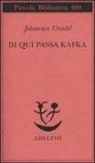Johannes Urzidil - Da qui passa Kafka