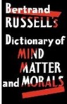 Bertrand Russell - Dictionary of Mind Matter and Morals