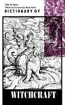 Jacques Albin Simon Collin De Plancy, Jacques-Albin-Simon Collin De Plancy, Collin De Plancy - Dictionary of Witchcraft