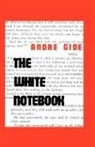 Andre Gide - The White Notebook