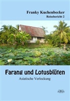 Franky Kuchenbecker - Farang und Lotusblüten - Asiatische Verlockungen