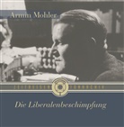 Armin Mohler, Armin Mohler - Die Liberalenbeschimpfung, 1 Audio-CD (Audio book)