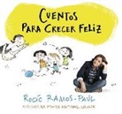 Rocío Ramos-Paúl - Cuentos para crecer feliz
