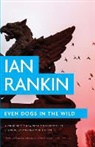 Ian Rankin - Even Dogs in the Wild