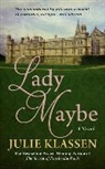 Julie Klassen - Lady Maybe