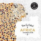 Abrams Noterie, Abrams Noterie (COR), Original French Edition by Marabout - Vive Le Color! Africa Coloring Book