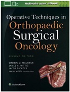Martin Malawer, Martin M. Malawer, Dr. James C Wittig, James C. Wittig, Dr. Jacob Bickels, Jacob Bickels... - Operative Techniques in Orthopaedic Surgical Oncology