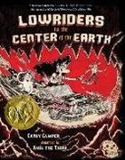 CATHY CAMPER, Camper Cathy, Raul Gonzalez III, Raul the Third - Lowriders to the Center of the Earth