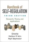 Henk Aarts, Amelia Aldao, Russell A. Barkley, Roy F. Baumeister, Kathleen D. Vohs - Handbook of Self-Regulation, Third Edition