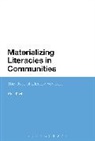 Kate Pahl, Kate (University of Sheffield Pahl - Materializing Literacies in Communities