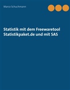 Marco Schuchmann - Statistik mit dem Freewaretool Statistikpaket.de und mit SAS
