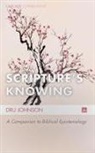 Dru Johnson - Scripture's Knowing