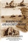 John Philip Jones - BURNING TANKS AND AN EMPTY DESERT