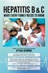 Paul Desmond - Hepatitis B & C What Every Family Needs to Know