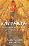 Adrian Cercadillo Silverthorne, Adrián Cercadillo Silverthorne - Valiente