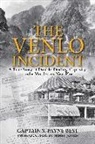 S. Payne Best - The Venlo Incident: A True Story of Double-Dealing, Captivity, and a Murderous Nazi Plot
