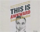 Sammy Rhodes, Webb Wilder - This Is Awkward: How Life's Uncomfortable Moments Open the Door to Intimacy and Connection (Audio book)