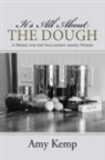 Amy Kemp - It's All About the Dough
