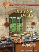 Victoria Hamilton - Bran New Death (Audio book)