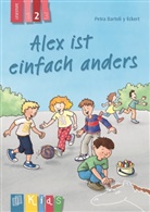 Eckert Bartoli, Petra Bartoli, Petra Bartoli y Eckert, Petra Bartoli y Eckert - Alex ist einfach anders - Lesestufe 2
