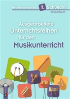 Christina Steurich - Ausgearbeitete Unterrichtsreihen für den Musikunterricht