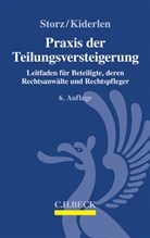 Bernd Kiderlen, Karl-Alfre Storz, Karl-Alfred Storz - Praxis der Teilungsversteigerung