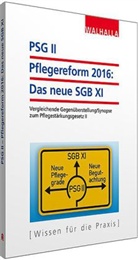 Walhalla Fachredaktion - PSG II / NBA - Pflegereform 2016/2017: Das neue SGB XI