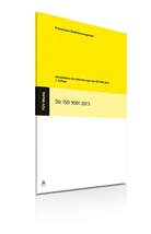 Hans Willy Bailly, Fritz von Below, Jürge Oligschläger, Jürgen Oligschläger, Fritz von Below, Fritz von Below... - Die ISO 9001:2015
