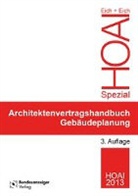 Ank Eich, Anke Eich, Rainer Eich - Architektenvertragshandbuch Gebäudeplanung