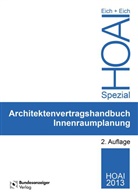 Ank Eich, Anke Eich, Rainer Eich - Architektenvertragshandbuch Innenraumplanung