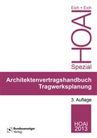 Anke Eich, Raine Eich, Rainer Eich - Ingenieurvertragshandbuch Tragwerksplanung