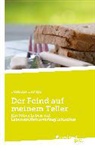 Jessica Lange - Der Feind auf meinem Teller