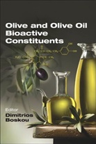 Dimitrios (EDT) Boskou, Dimitrios Boskou - Olive and Olive Oil Bioactive Constituents
