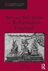Dr. Jonathan Willis, Jonathan Willis, Jonathan (EDT) Willis - Sin and Salvation in Reformation England