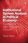 Taner Akan, Akan Taner - Institutional System Analysis in Political Economy