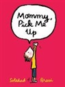 Soledad Bravi, Soledad - Mommy, Pick Me Up