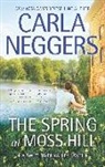 Carla Neggers - The Spring at Moss Hill