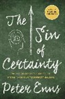 Peter Enns - The Sin of Certainty