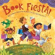 Pat Mora, Pat/ Lopez Mora, Mora Pat, Rafael Lopez - Book Fiesta! Celebrate Children s Day;Book Day; Celebremos El dia de los ninos;El