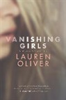 Lauren Oliver - Vanishing Girls