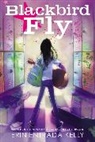 Erin Entrada Kelly, Erin Entrada/ Peterschmidt Kelly, Kelly Erin Entrada, Betsy Peterschmidt - Blackbird Fly