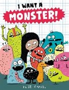 Elise Gravel, Elise/ Gravel Gravel, Elise Gravel - I Want a Monster!