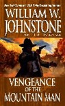 J A Johnstone, J. A. Johnstone, J.A. Johnstone, William W Johnstone, William W. Johnstone, William W./ Johnstone Johnstone - Vengeance Of The Mountain Man